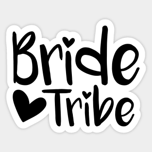 Bride Tribe - black Sticker